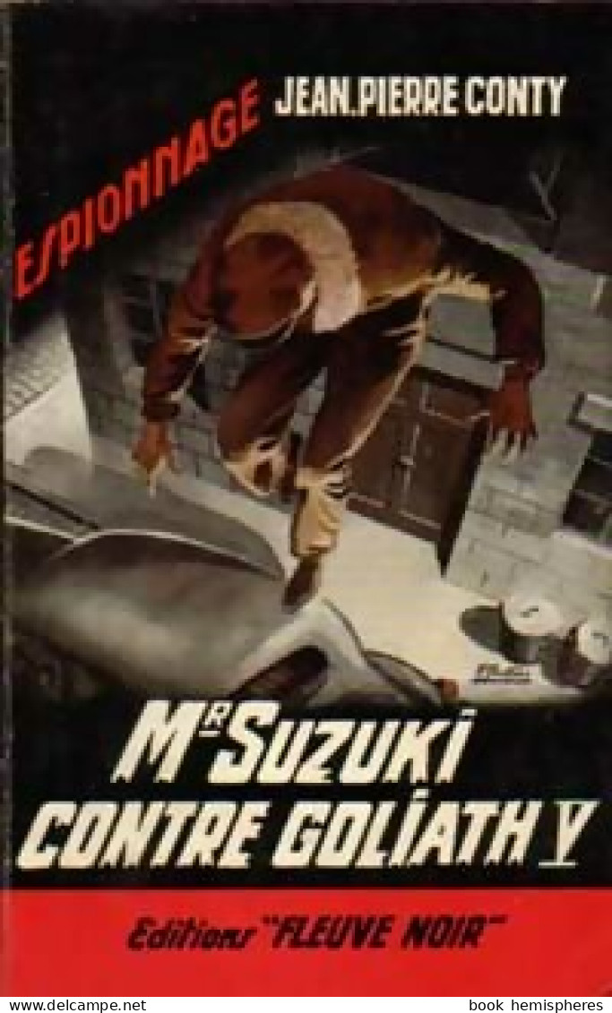 Mr Suzuki Contre Goliath V (1963) De Jean-Pierre Conty - Antiguos (Antes De 1960)