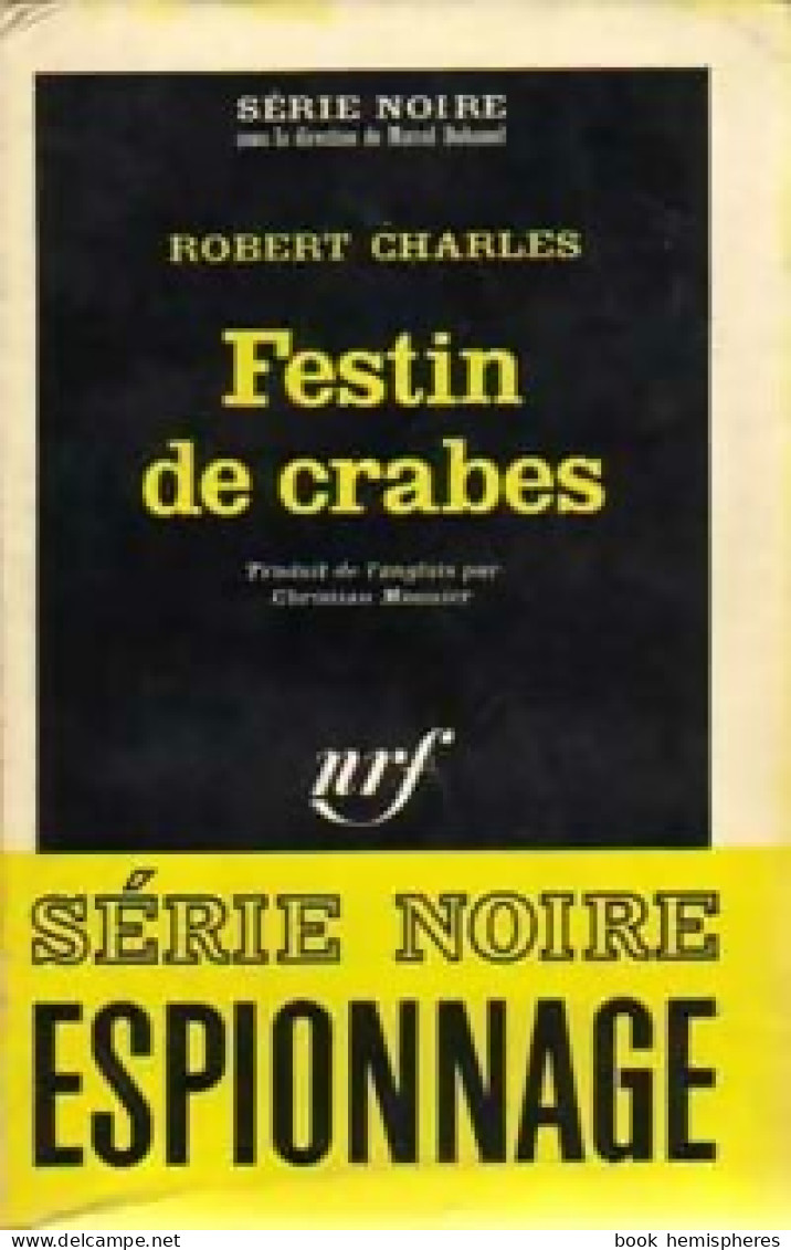 Festin De Crabes (1965) De Robert Charles - Old (before 1960)