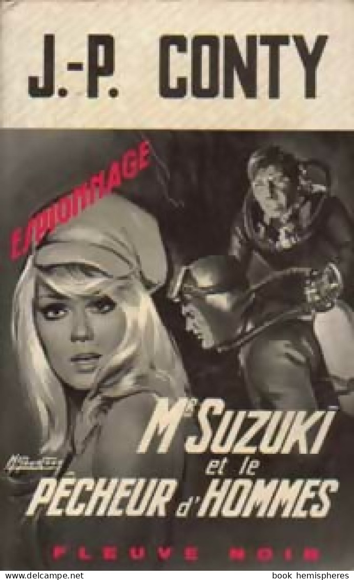 Mr Suzuki Et Le Pêcheur D'hommes (1968) De Jean-Pierre Conty - Antichi (ante 1960)