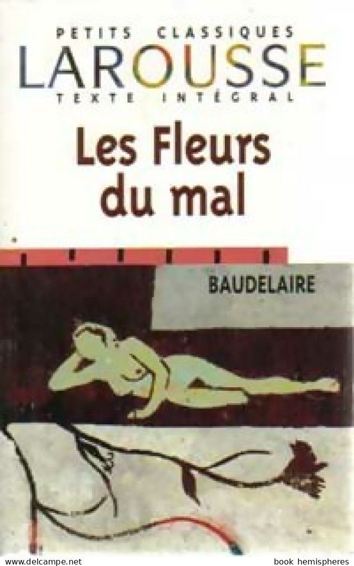 Les Fleurs Du Mal (1998) De Charles Baudelaire - Sonstige & Ohne Zuordnung