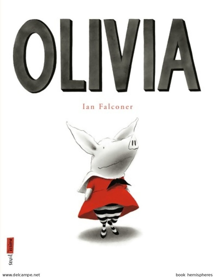 Olivia (2014) De Ian Falconer - Autres & Non Classés