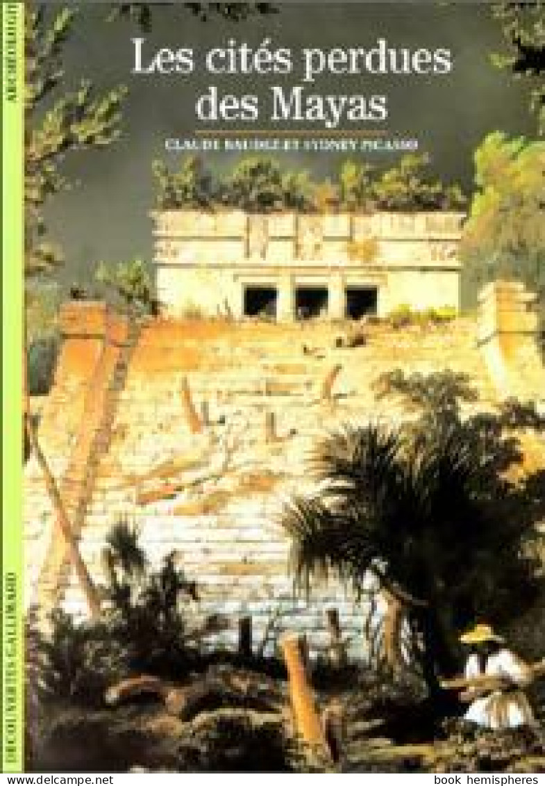 Les Cités Perdues Des Mayas (1987) De Sydney Baudez - Geschiedenis