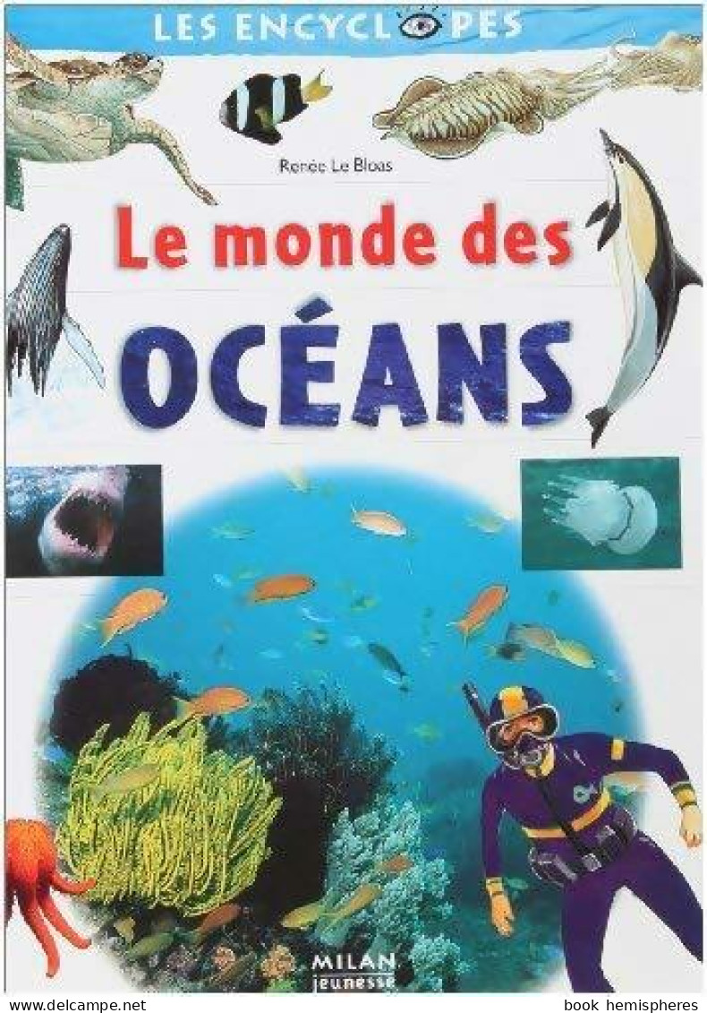 Le Monde Des Océans (2005) De Renée Le Bloas - Autres & Non Classés