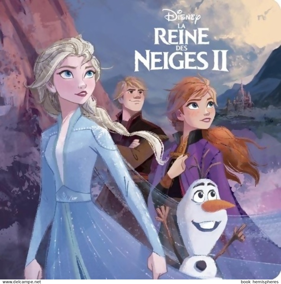 La Reine Des Neiges 2. L'histoire Du Film (2019) De Disney - Disney