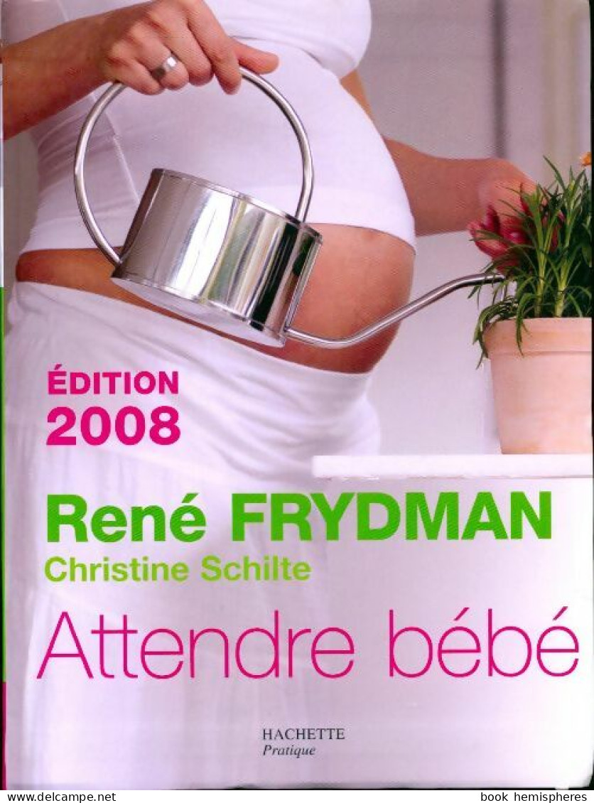 Attendre Bébé 2009 (2007) De Christine Frydman - Salud
