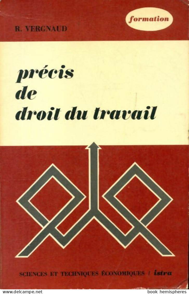 Précis De Droit Du Travail (1970) De R. Vergnaud - Recht