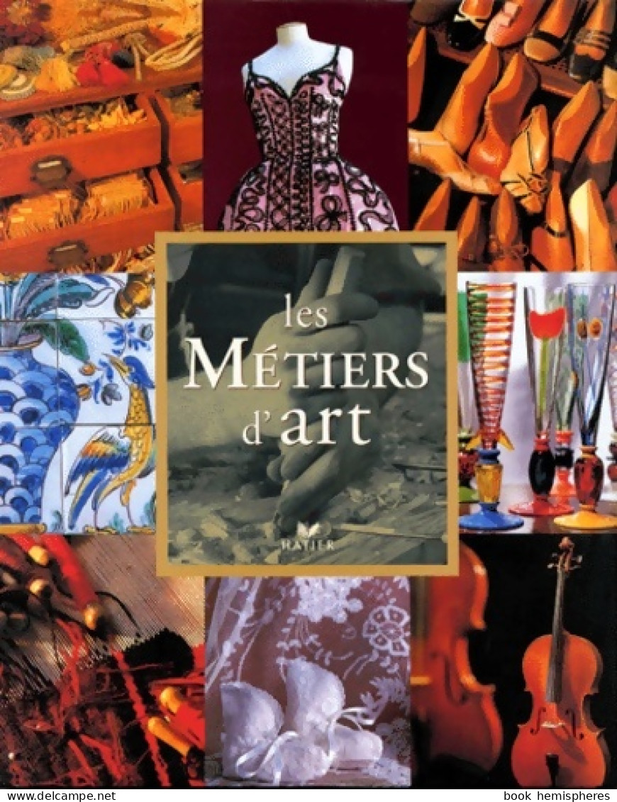 Les Métiers D'art (1998) De Frédérique Crestin-Billet - Kunst