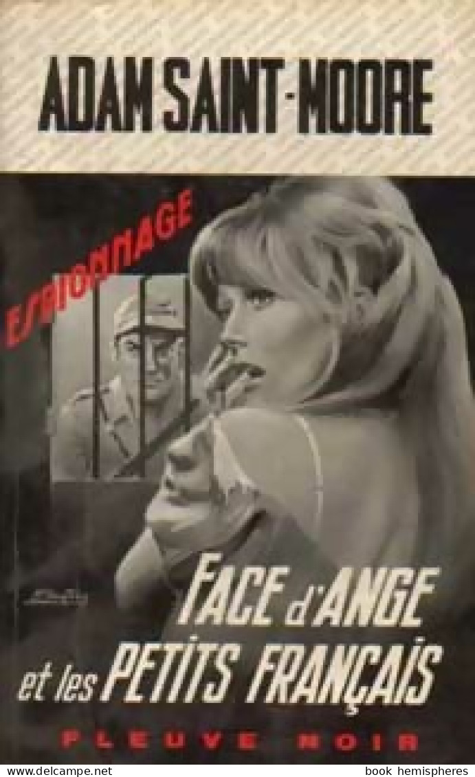 Face D'Ange Et Les Petits Français (1974) De Adam Saint-Moore - Anciens (avant 1960)
