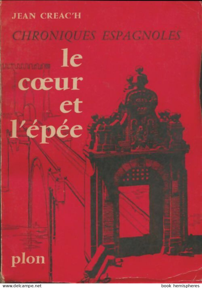 Le Coeur Et L'épée (1958) De Jean Creac'H - Geschiedenis