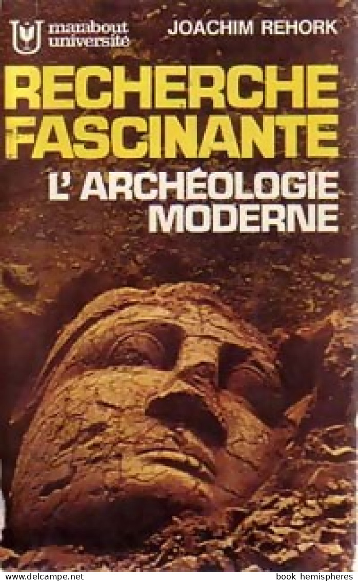 L'archéologie Moderne - Recherche Fascinante (1976) De J. Rehork - Geschiedenis