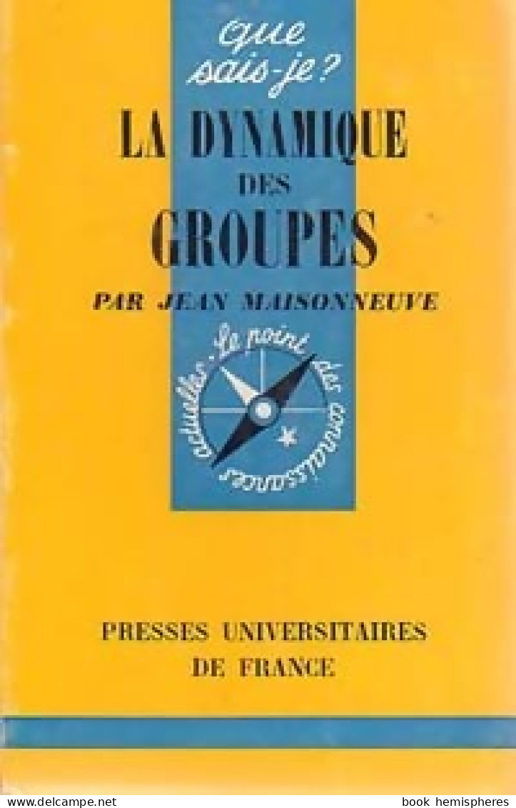 La Dynamique Des Groupes (1969) De Jean Maisonneuve - Sciences