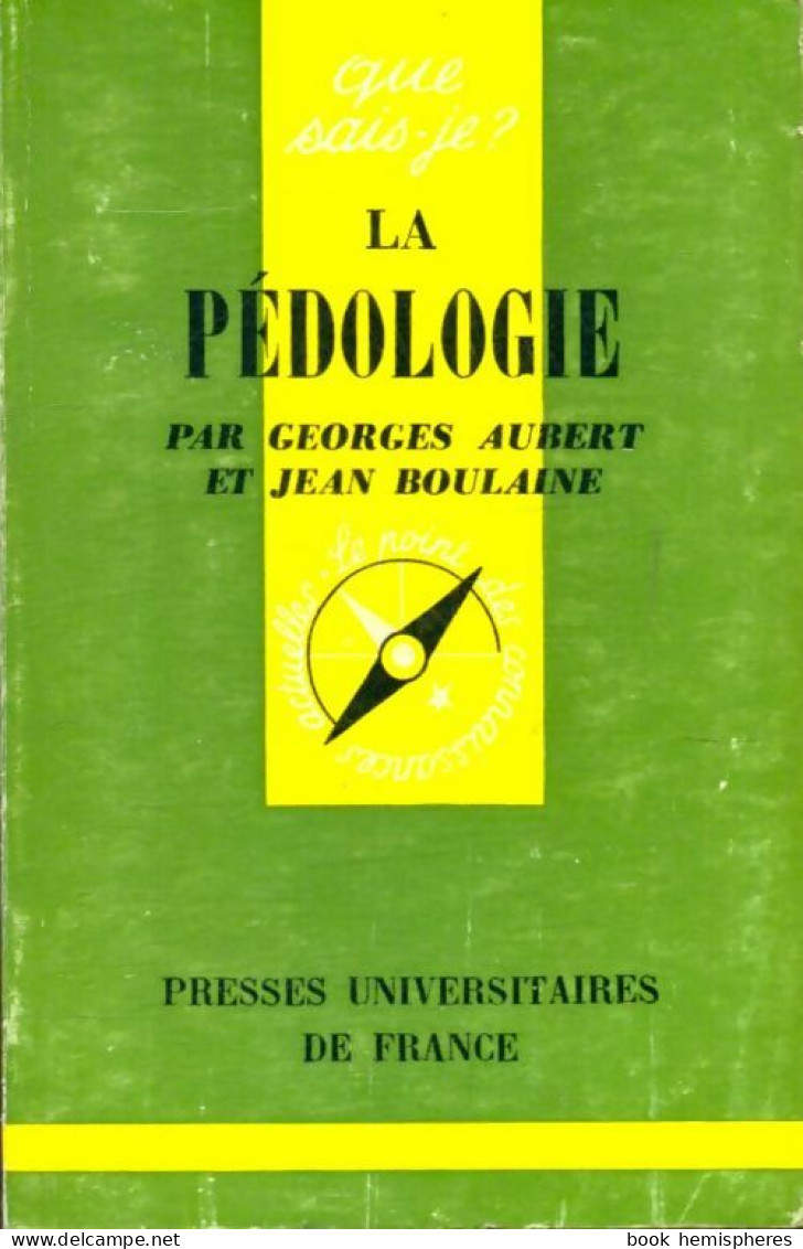 La Pédologie (1967) De Jean Aubert - Sciences