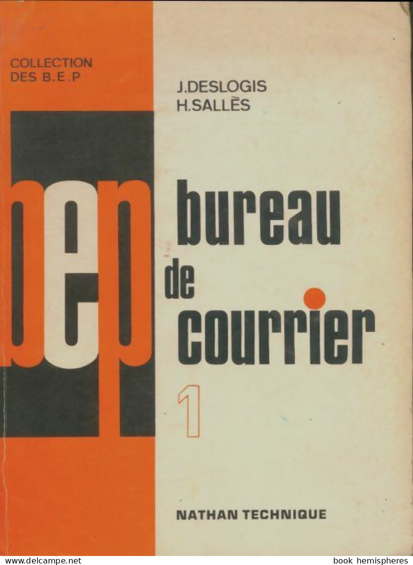 Bureau De Courier Tome I (1972) De J. Deslogis - 12-18 Jaar