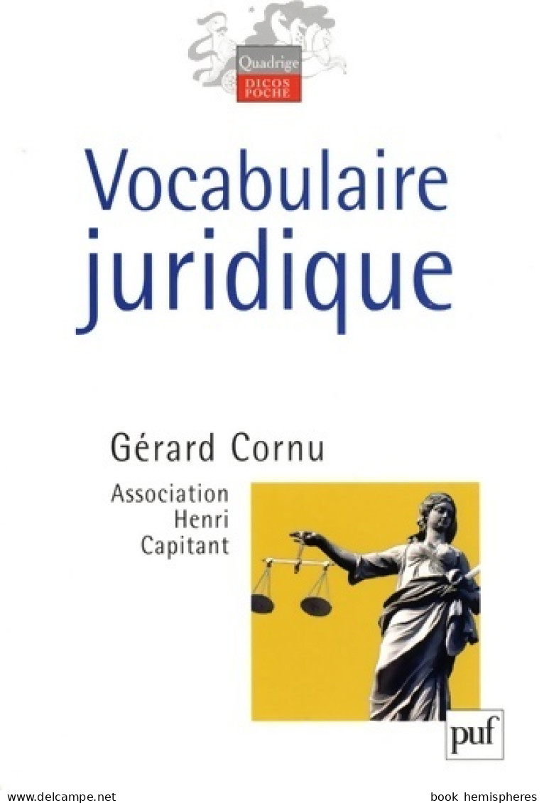 Vocabulaire Juridique (2009) De Gérard Cornu - Diritto