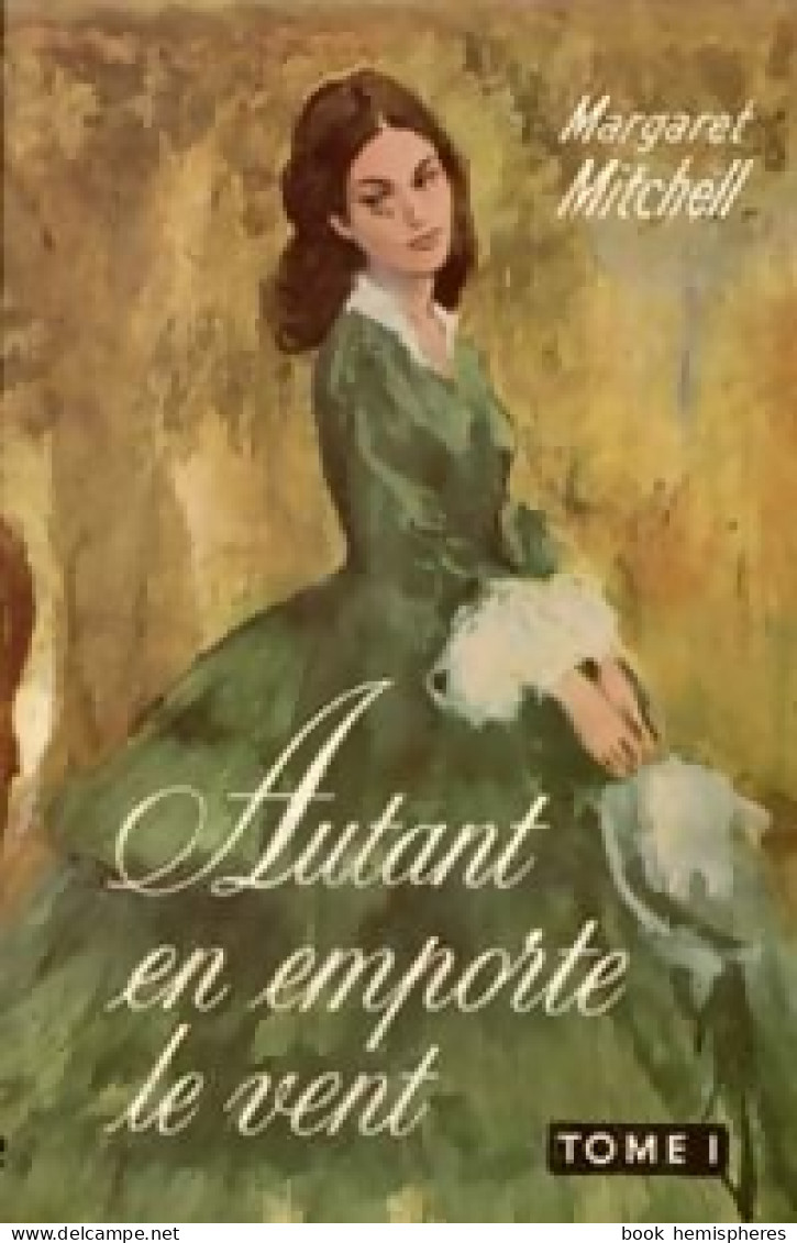 Autant En Emporte Le Vent Tome I (1963) De Margaret Mitchell - Romantik