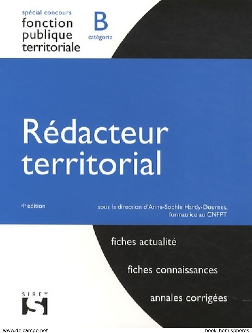 Rédacteur Territorial. Catégorie B - 4e éd. (2011) De Anne-Sophie Hardy-Dournes - 18+ Jaar