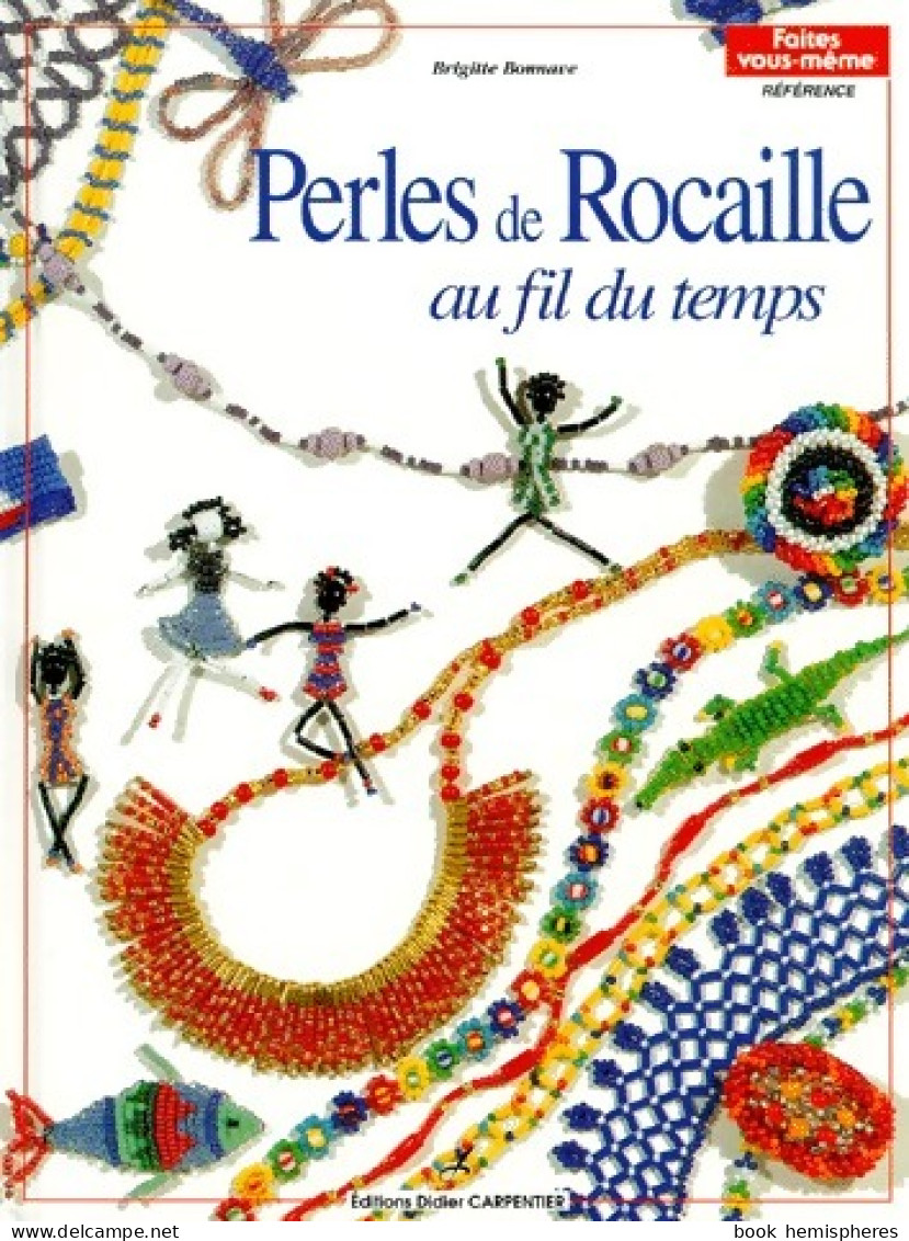 Perles De Rocaille (1994) De Brigitte Bonnave - Voyages