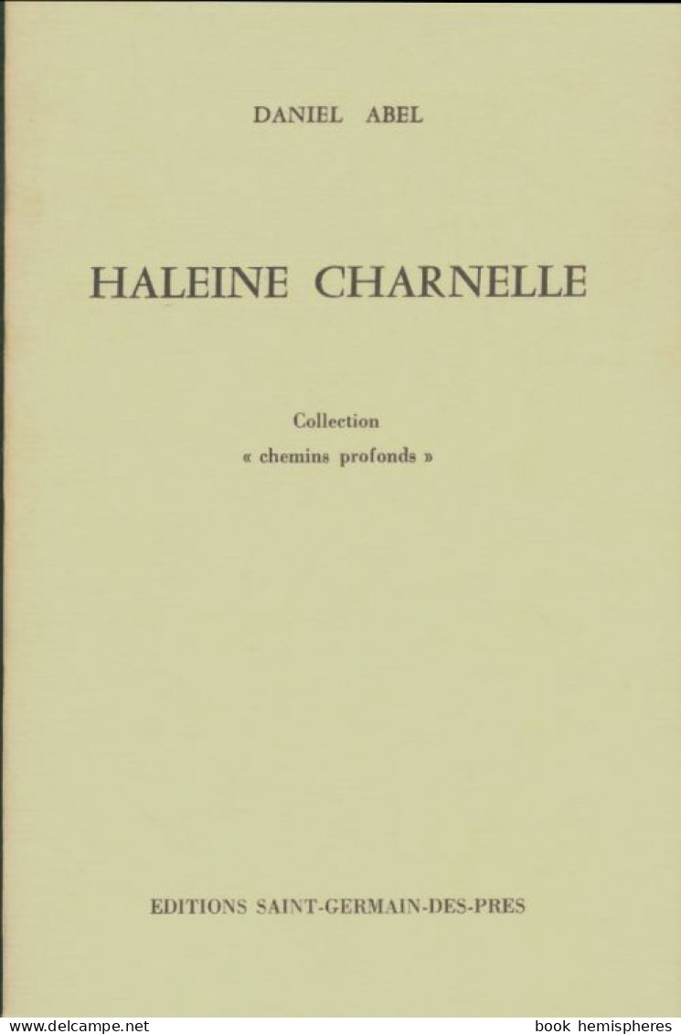 Haleine Charnelle (1978) De Daniel Abel - Sonstige & Ohne Zuordnung