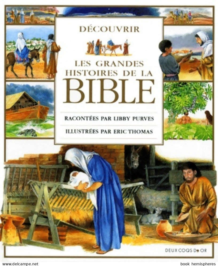 Découvrir Les Grandes Histoires De La Bible (1999) De Libby Purves - Religion