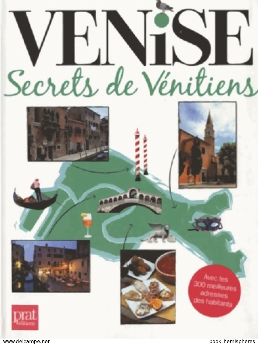 Venise : Secrets De Vénitiens (2013) De Marie-Caroline Saussier - Tourism