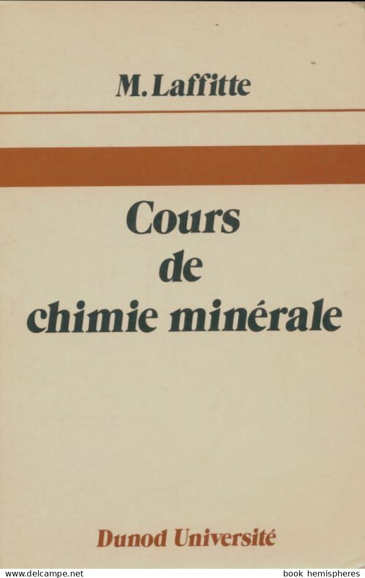 Cours De Chimie Minérale (1981) De M Laffitte - Ciencia