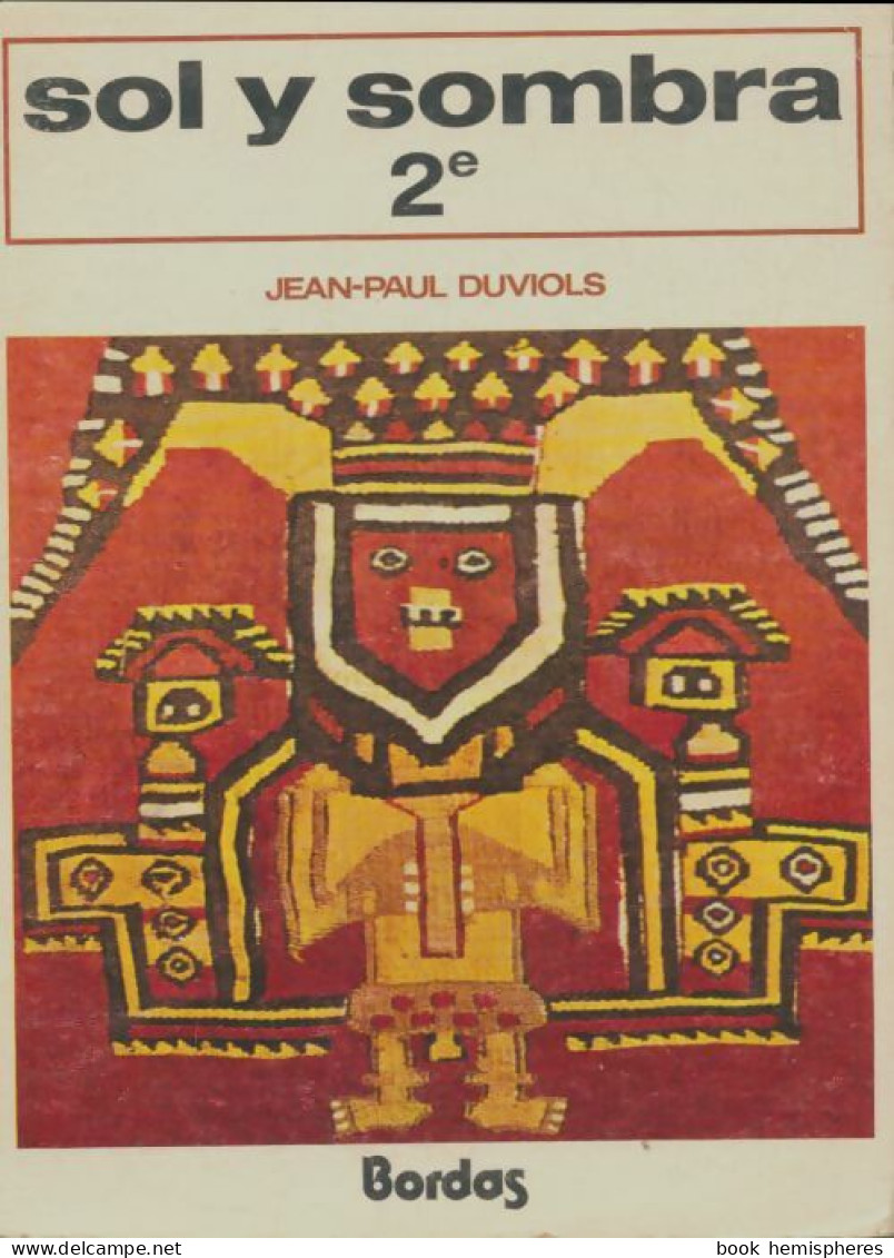 Sol Y Sombra Seconde (1977) De Jean-Paul Duviols - 12-18 Anni