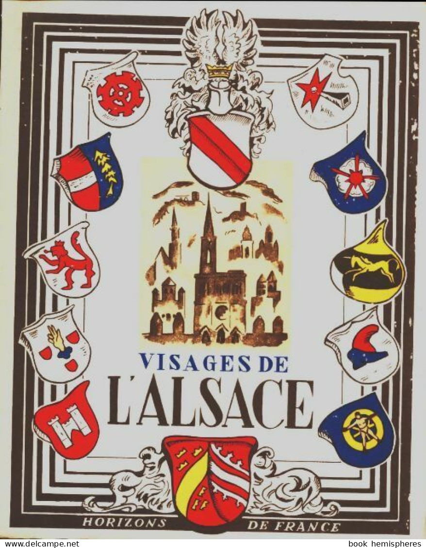 Visages De L'Alsace (1947) De Collectif - Tourism