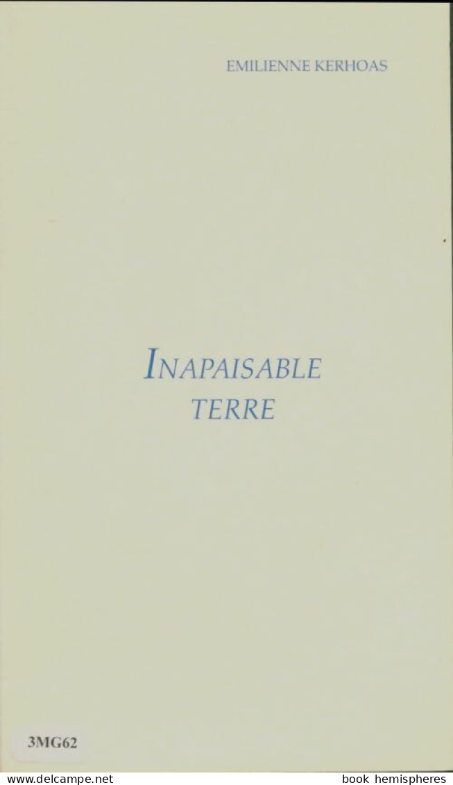 Inapaisable Terre (1993) De Emilienne Kerhoas - Sonstige & Ohne Zuordnung