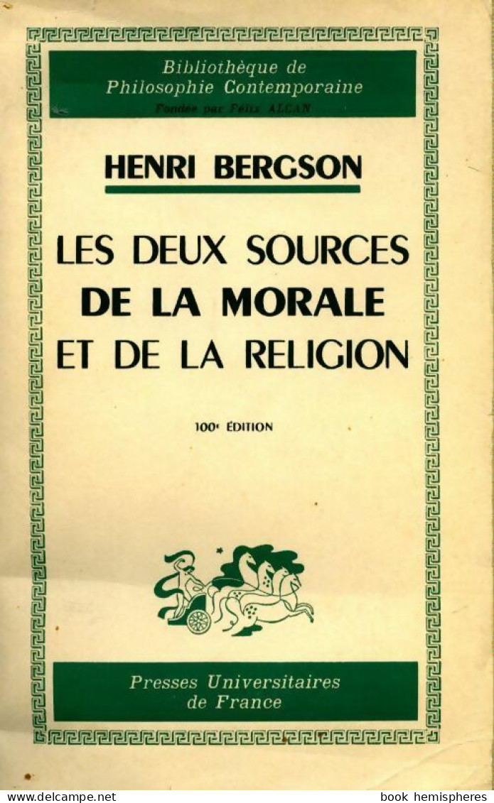 Les Deux Sources De La Morale Et De La Religion (1961) De Henri ; Bergson H. Bergson - Psychology/Philosophy