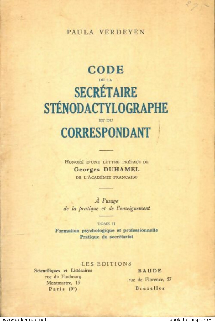 Code De La Secrétaire Sténodactylographe Et Du Correspondant Tome II (1954) De Paula Verdeyen - Unclassified