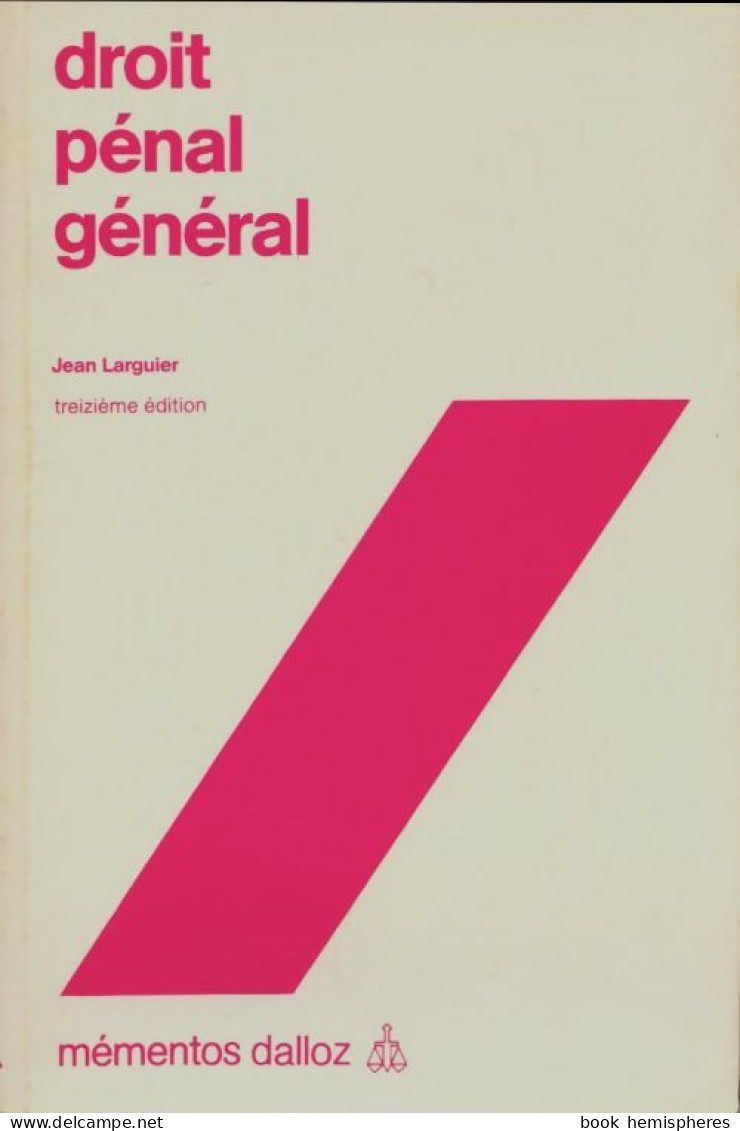 Droit Pénal Général (1991) De Jean Larguier - Droit