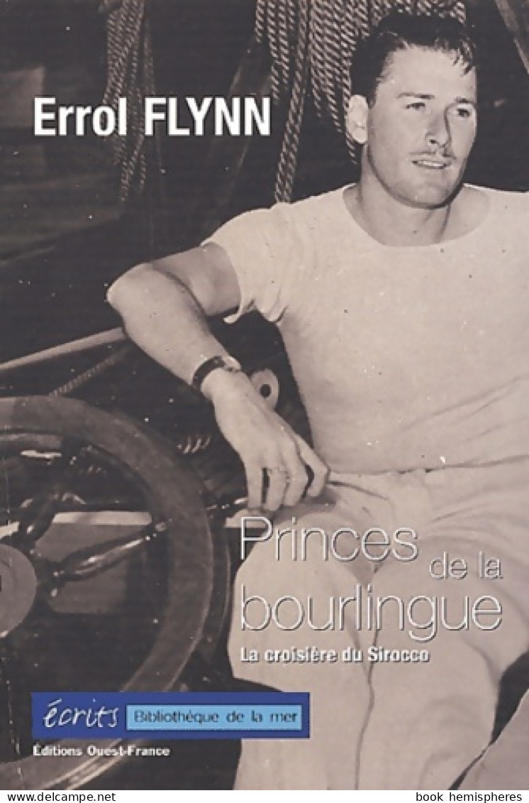 Princes De La Bourlingue : L'impossible Croisière Du Sirocco (2003) De Errol Flynn - Nature