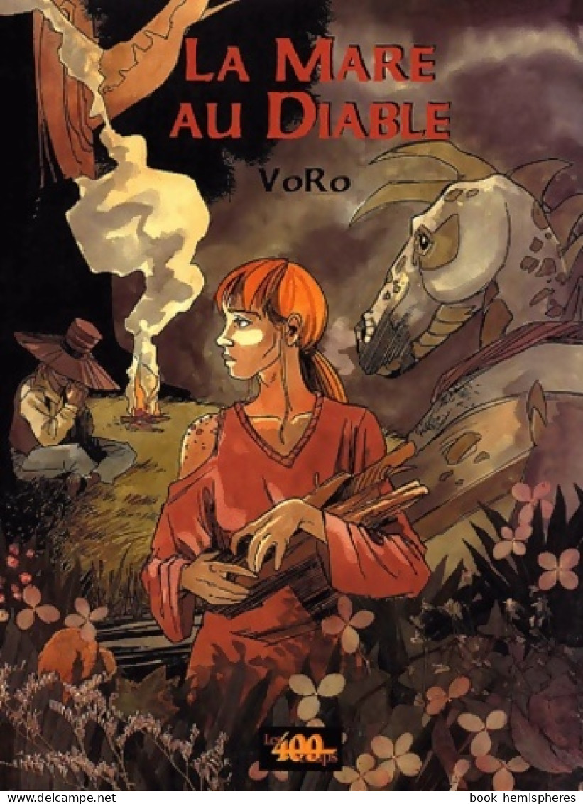 La Mare Au Diable (2002) De Voro - Sonstige & Ohne Zuordnung