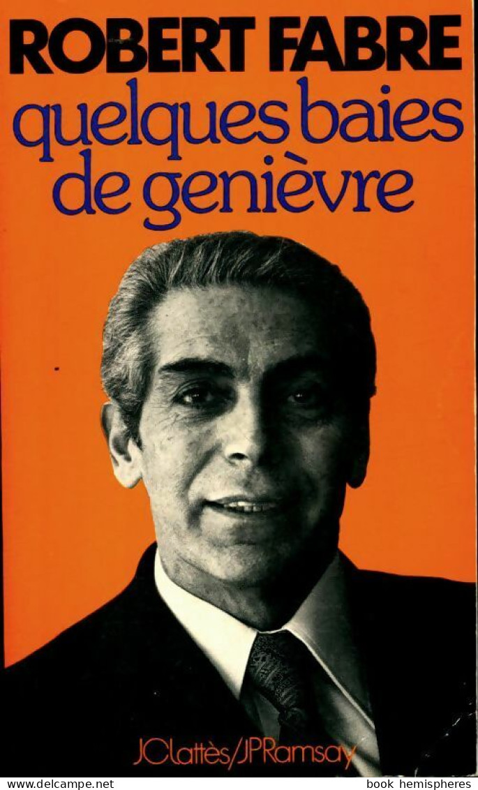 Quelques Baies De Genièvre (1976) De Robert Fabre - Politik