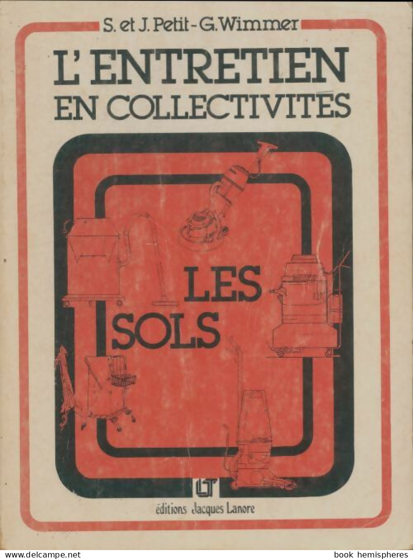 L'entretien En Collectivités : Les Sols (1983) De G Wimmer - Sin Clasificación
