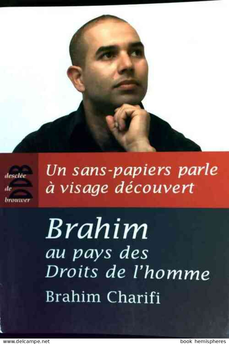 Brahim Au Pays Des Droits De L'homme (2009) De Brahim Charifi - Politique