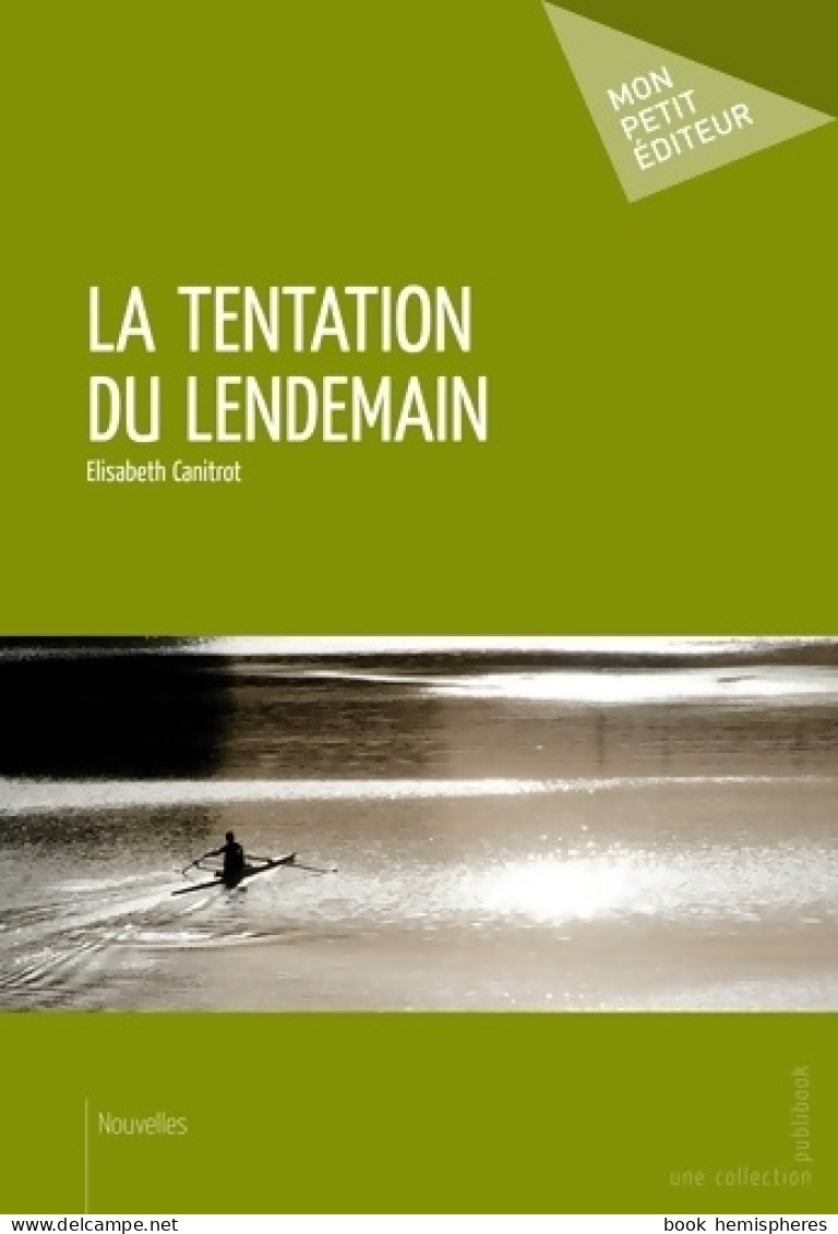 La Tentation Du Lendemain (2000) De Elisabeth Canitrot - Nature