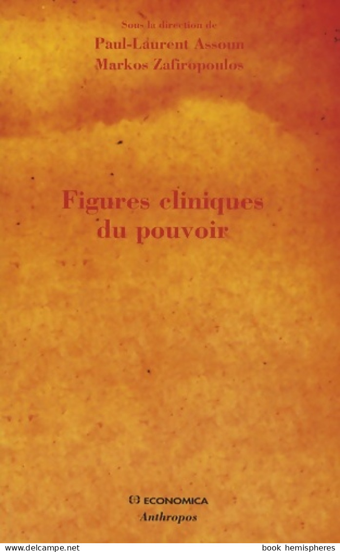 Figures Cliniques Du Pouvoir (2009) De Paul-Laurent Assoun - Psychology/Philosophy