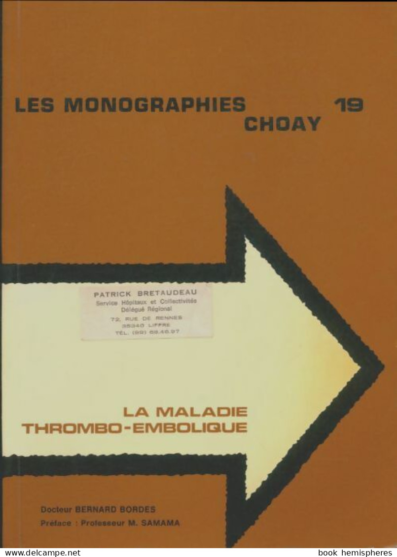 La Maladie Thrombo-embolique (1982) De Bernard Bordes - Wissenschaft