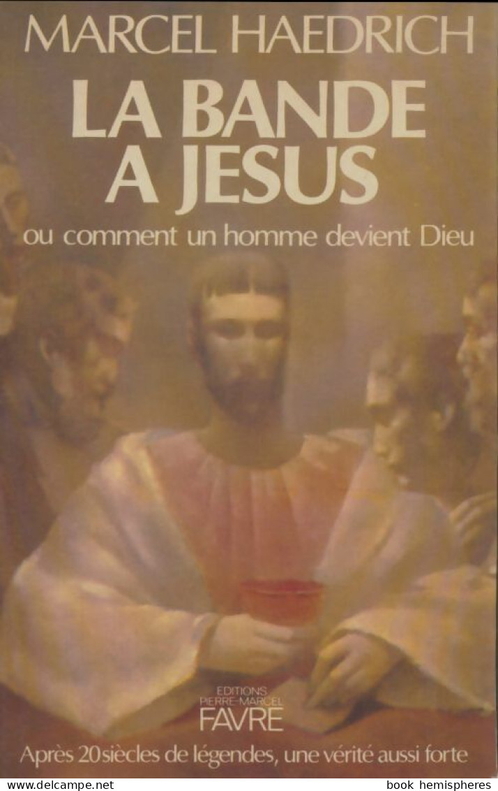 La Bande à Jésus (1982) De Marcel Haedrich - Religion