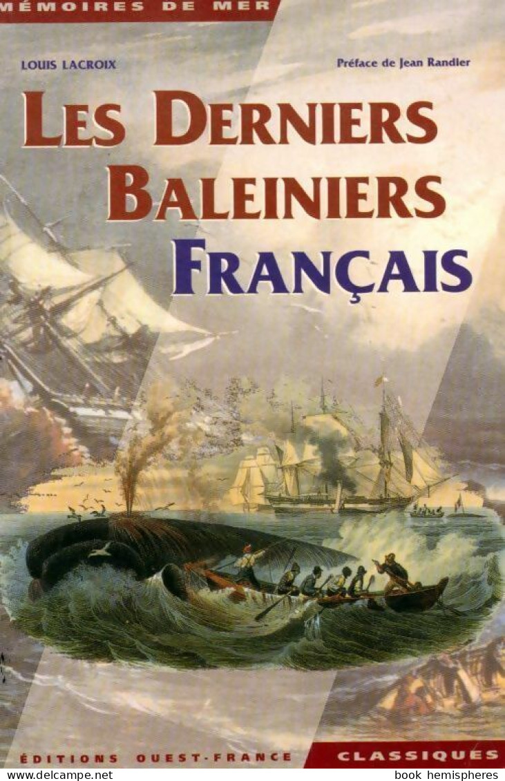 Les Derniers Baleiniers Français (1997) De Louis Lacroix - Geschiedenis