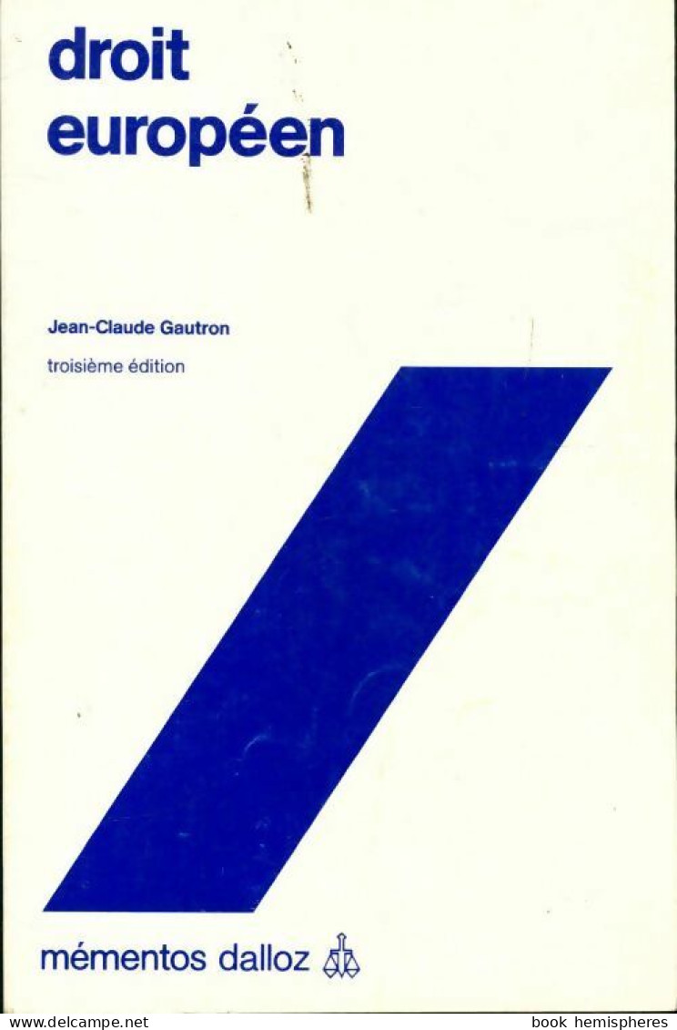 Droit Européen (1973) De Jean-Claude Gautron - Diritto