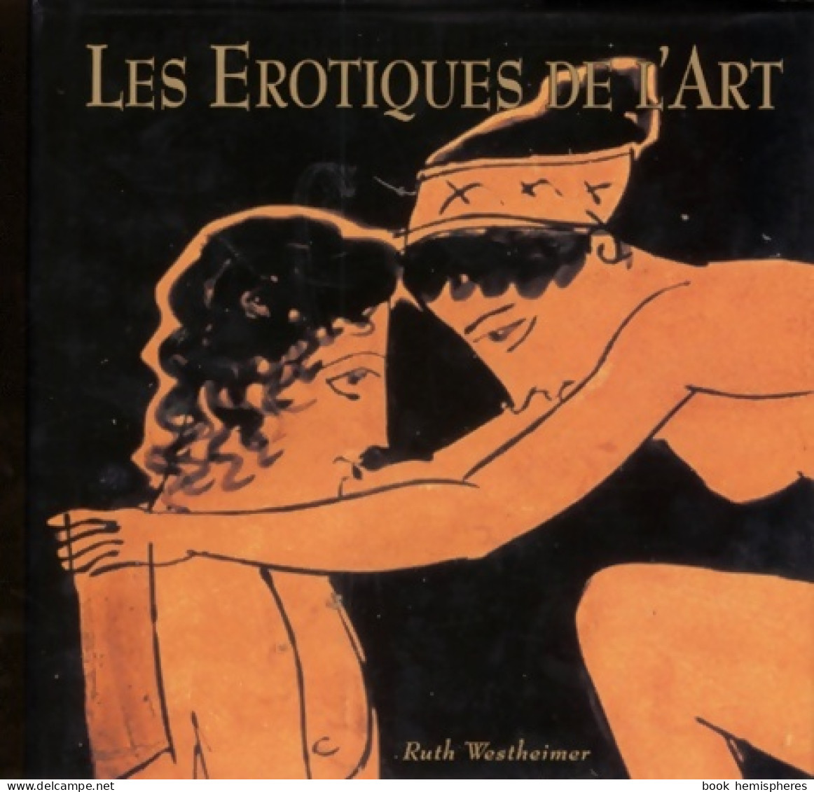 Les érotiques De L'art (1997) De Ruth Westheimer - Art