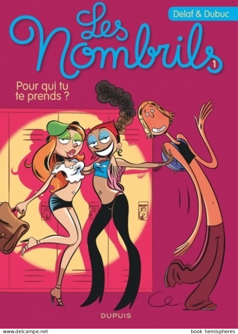 Les Nombrils Tome I : Pour Qui Tu Te Prends ? (2006) De Delaf - Andere & Zonder Classificatie