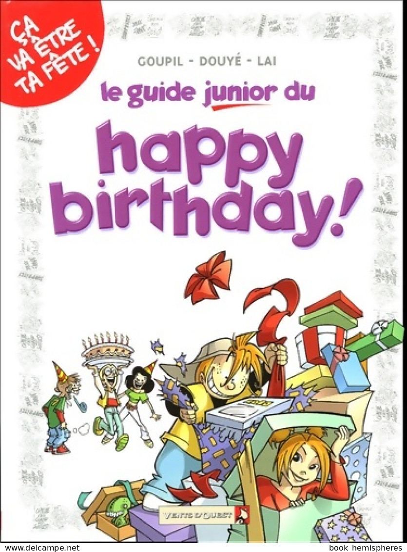 Les Guides Junior Tome IV : Happy Birthday (2005) De Lai - Autres & Non Classés