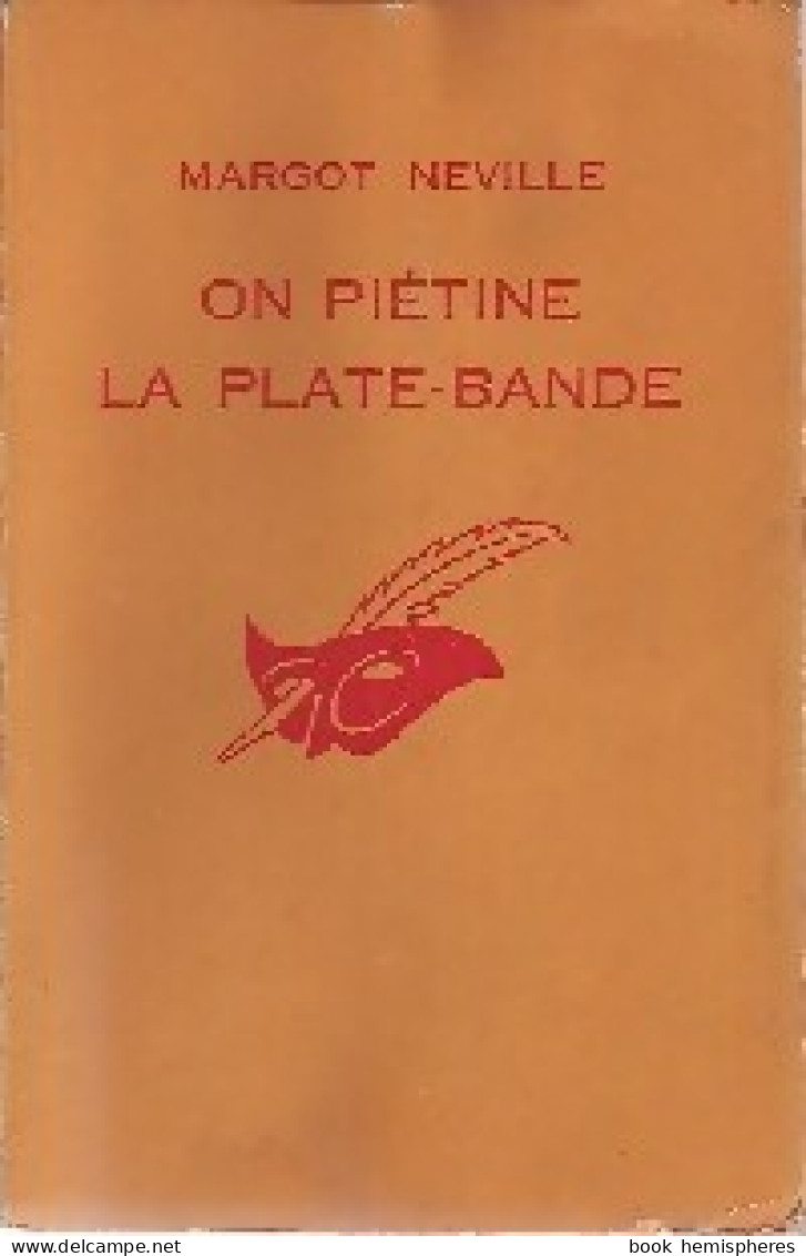 On Piétine La Plate-bande (1967) De Margot Neville - Otros & Sin Clasificación