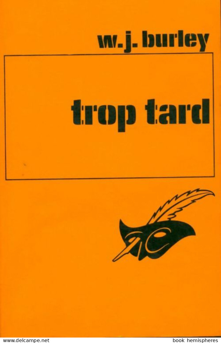 Trop Tard (1977) De W.J. Burley - Otros & Sin Clasificación