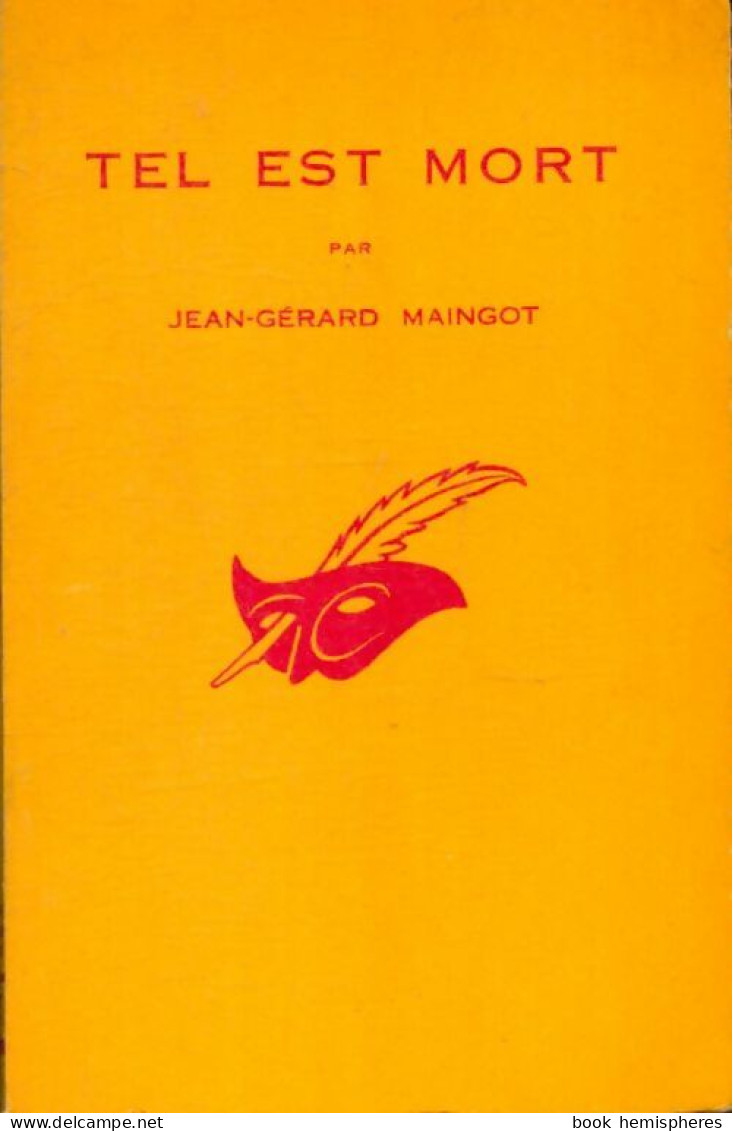 Tel Est Mort (1962) De Jean-Gérard Maingot - Other & Unclassified