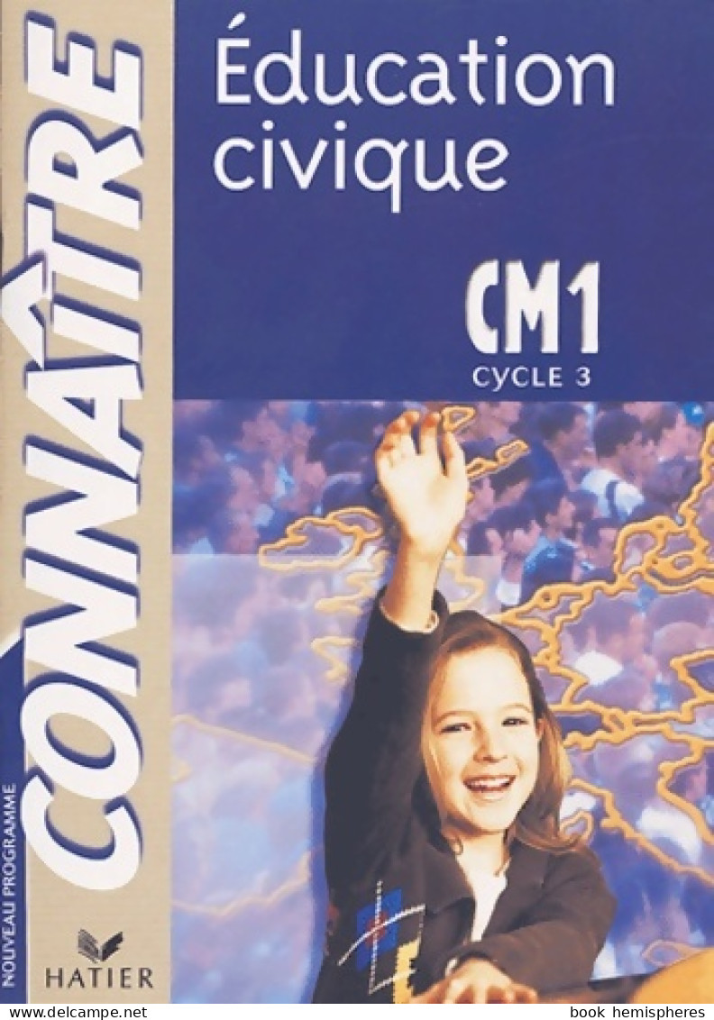 Connaître : Éducation Civique CM1 (2004) De Collectif - 6-12 Jaar