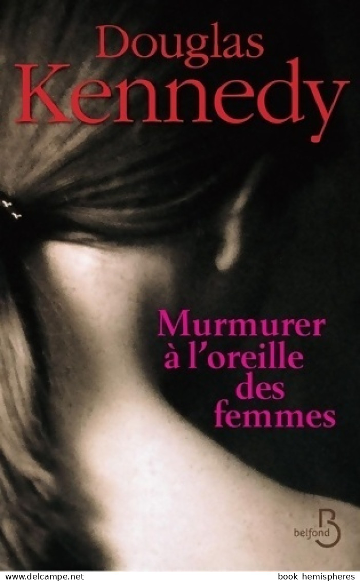 Murmurer à L'oreille Des Femmes (2014) De Douglas Kennedy - Nature